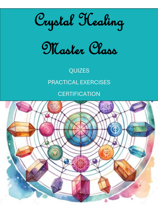 Crystal Healing Master Class Certification Course. Digital Download